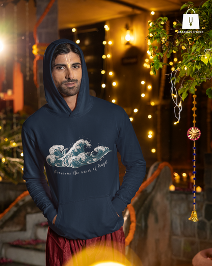 Overcome the waves of Maya!| Premium Cotton Hoodie for Men