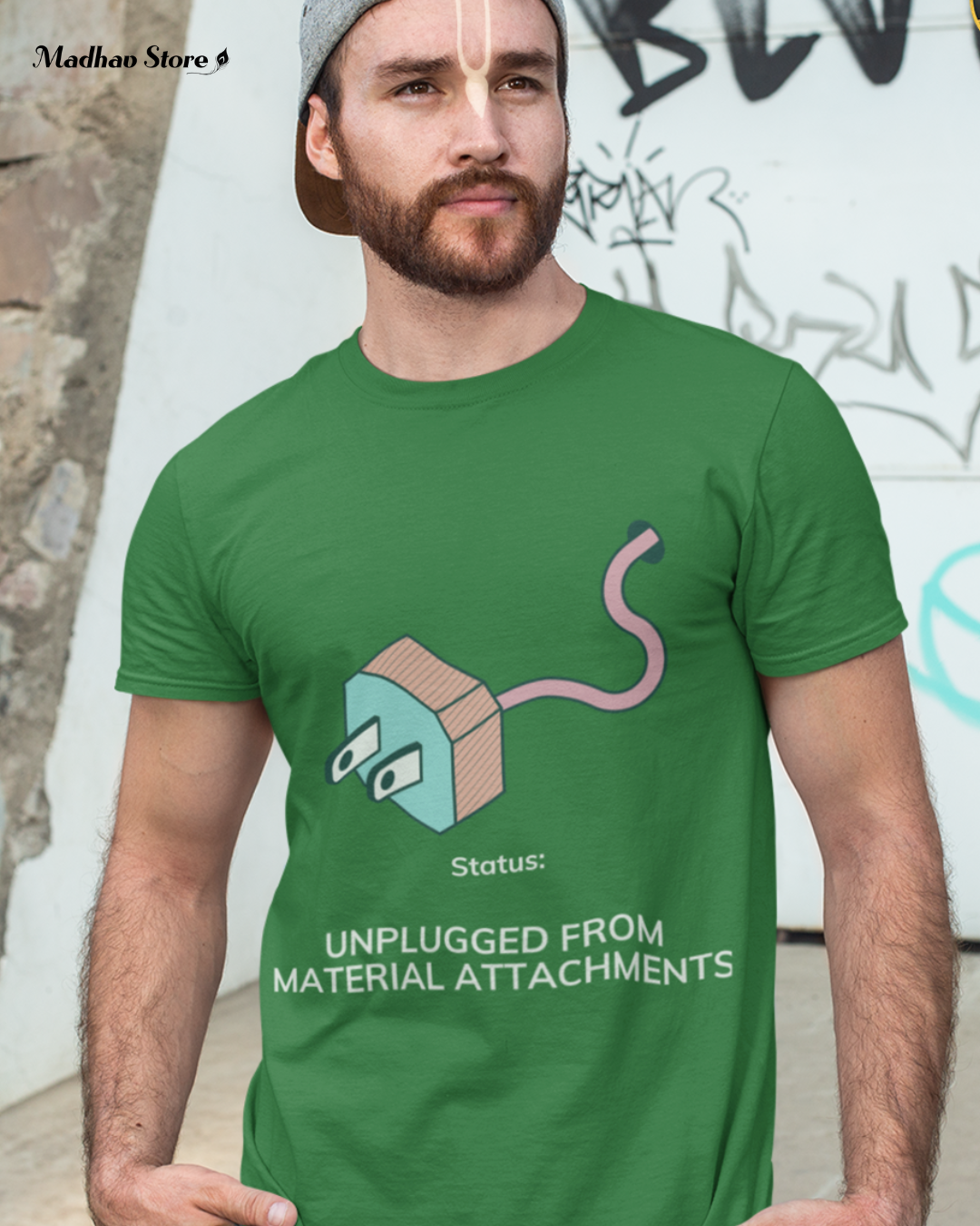 Unplugged from material attachments Tshirt for Men